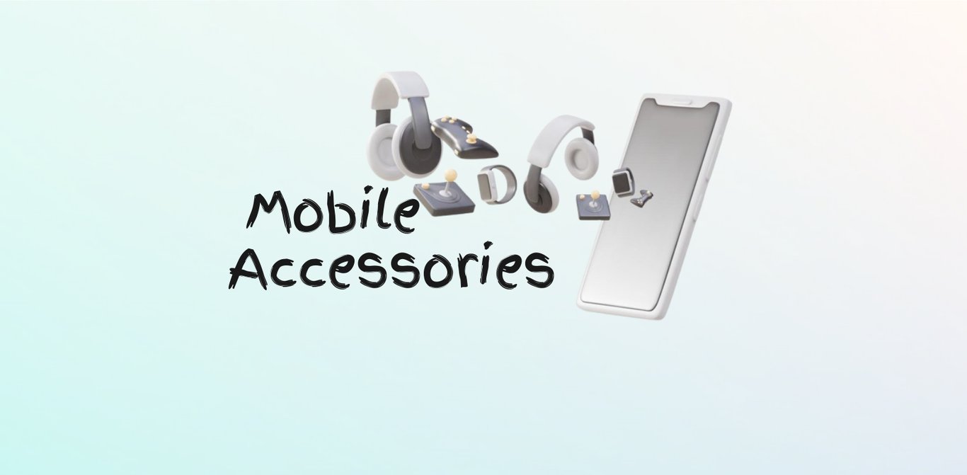 Mobile Accessories